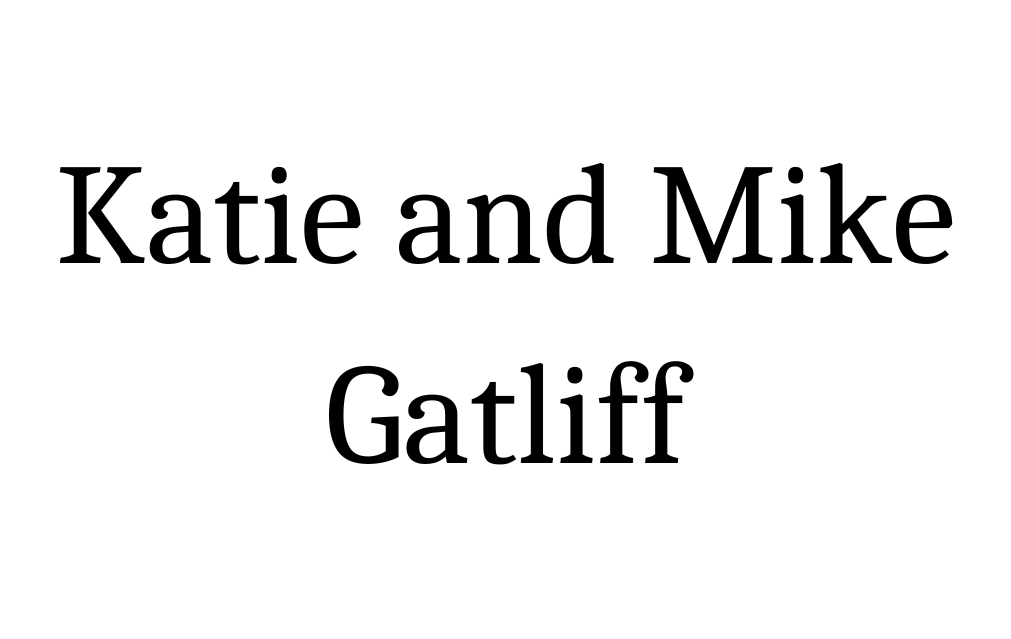 Katie and Mike Gatliff