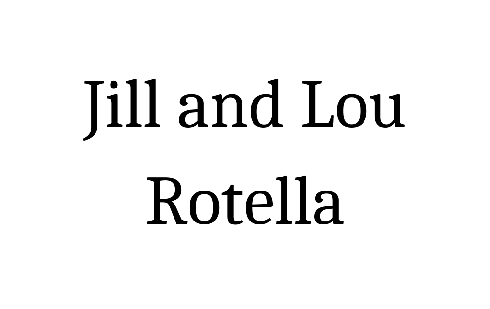 Jill and Lou Rotella