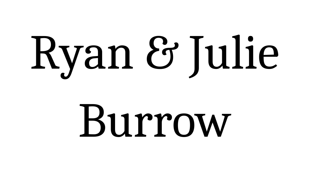 Ryan & Julie Burrow