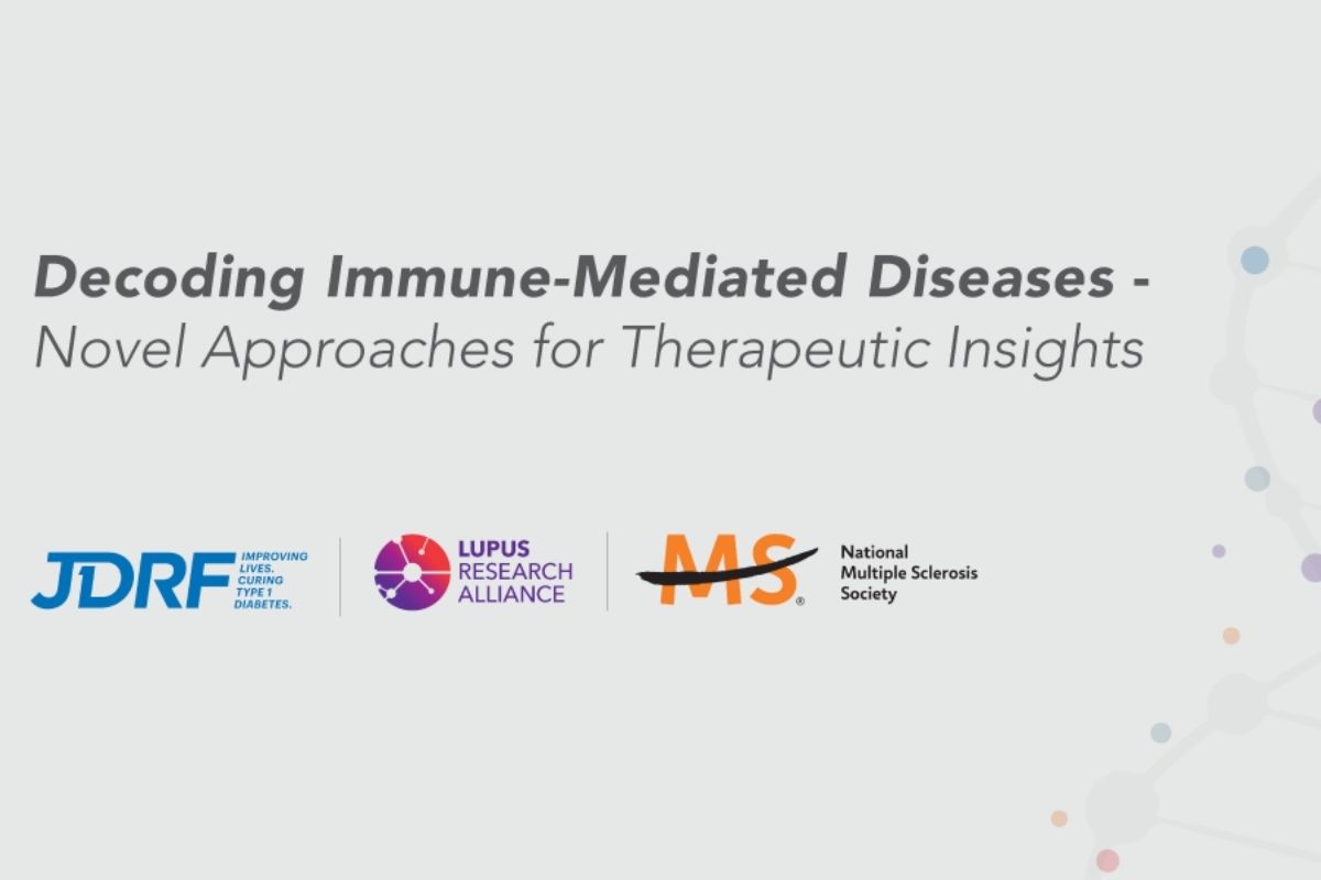 JDRF-Lupus Research Alliance-National Multiple Sclerosis Society aim to advance the understanding of autoimmunity.